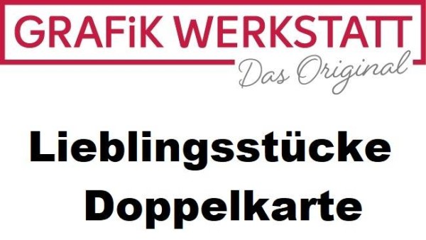 Grafikwerkstatt_Lieblingsstücke_Doppelkarte